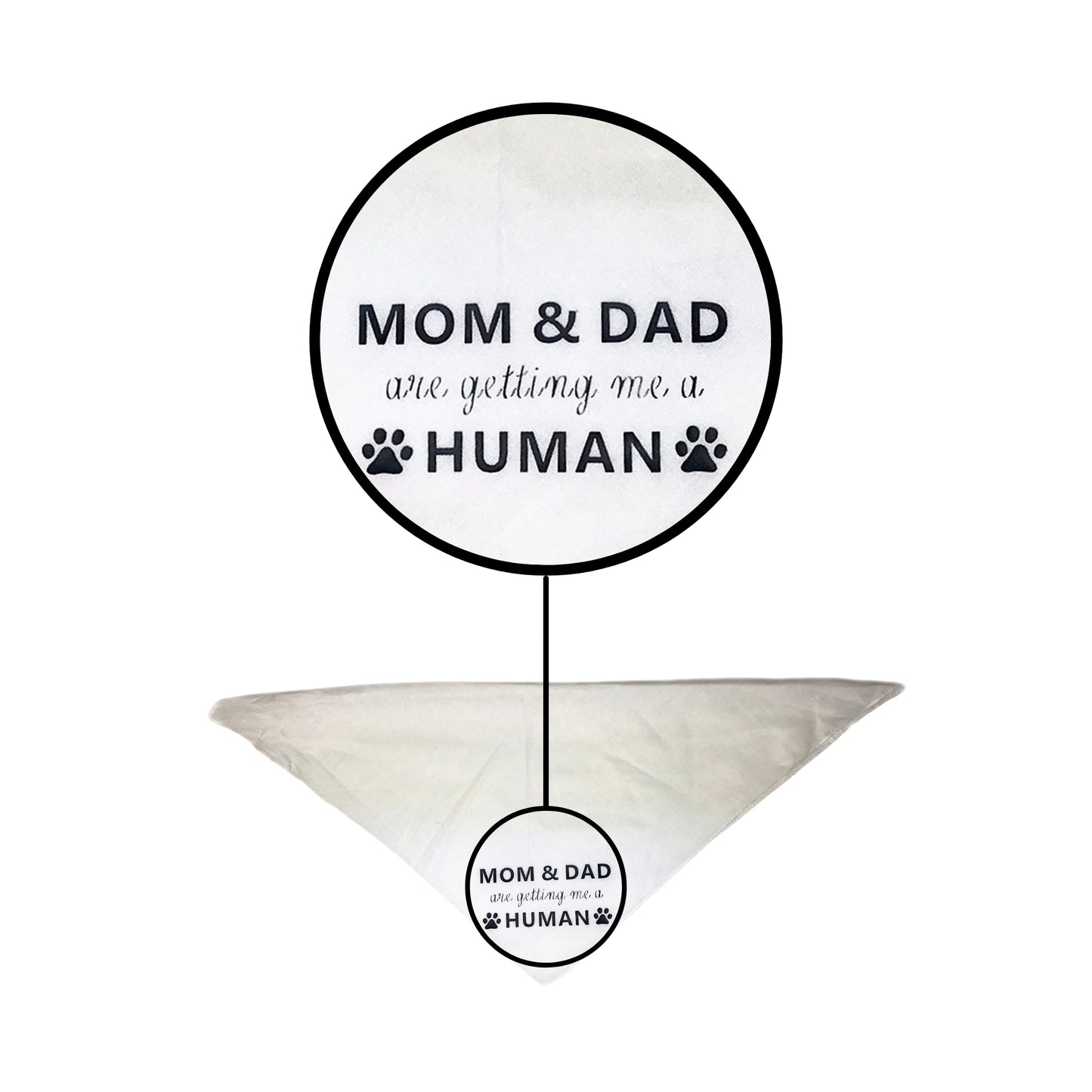 Midlee Mom & Dad are Getting me a Human Dog Bandana