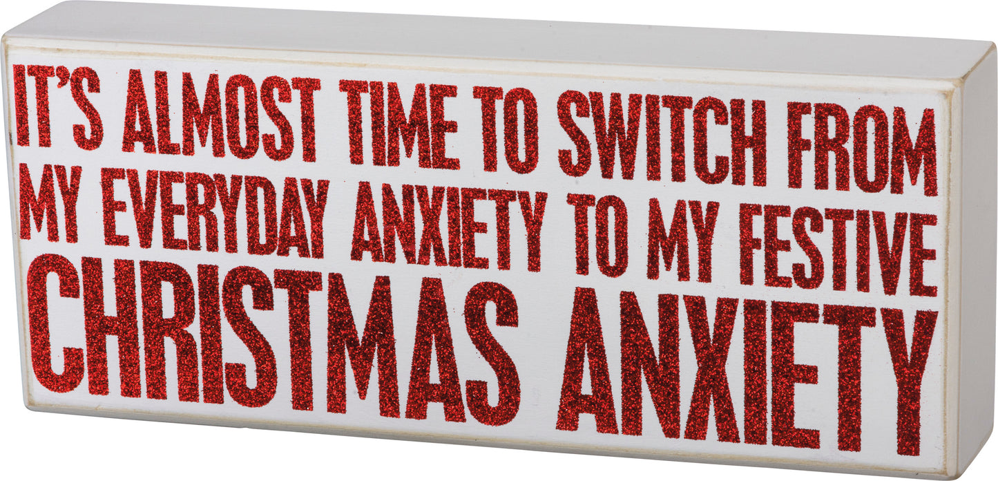 Primitives by Kathy It's Almost Time Christmas Anxiety Box Sign