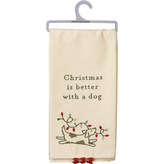 Primitives By Kathy Christmas Is Better With A Dog Kitchen Towel - 20" x 26"