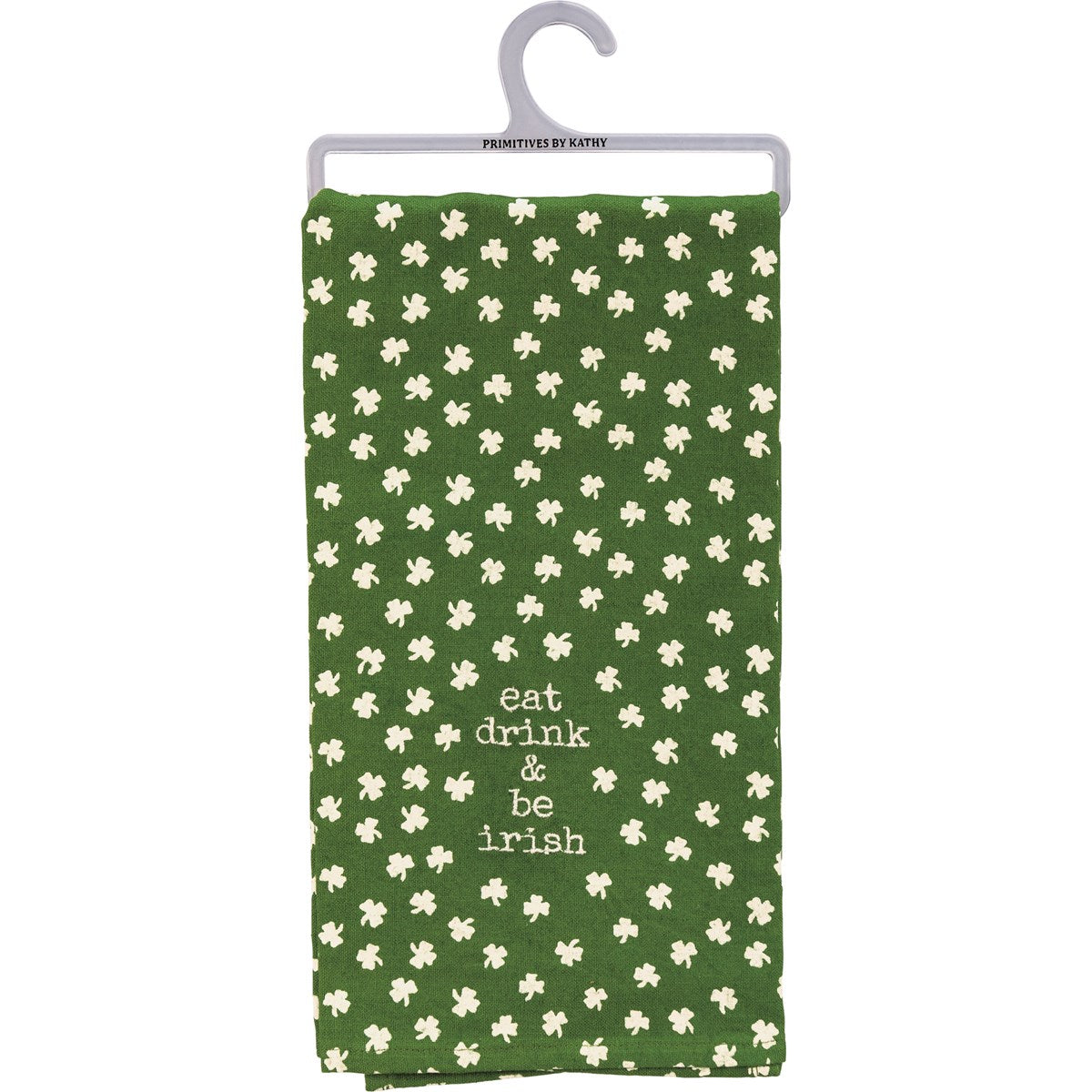 Primitives By Kathy Eat Drink & Be Irish Kitchen Towel - 20" x 26"