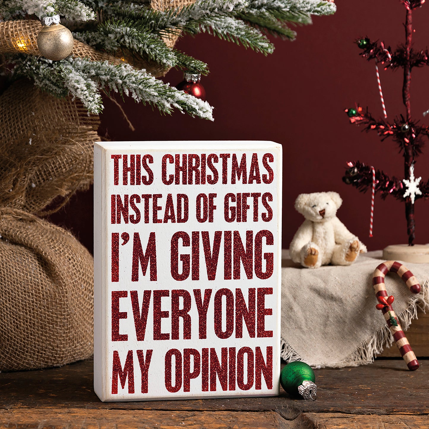 Primitives by Kathy This Christmas I'm Giving My Opinion Box Sign