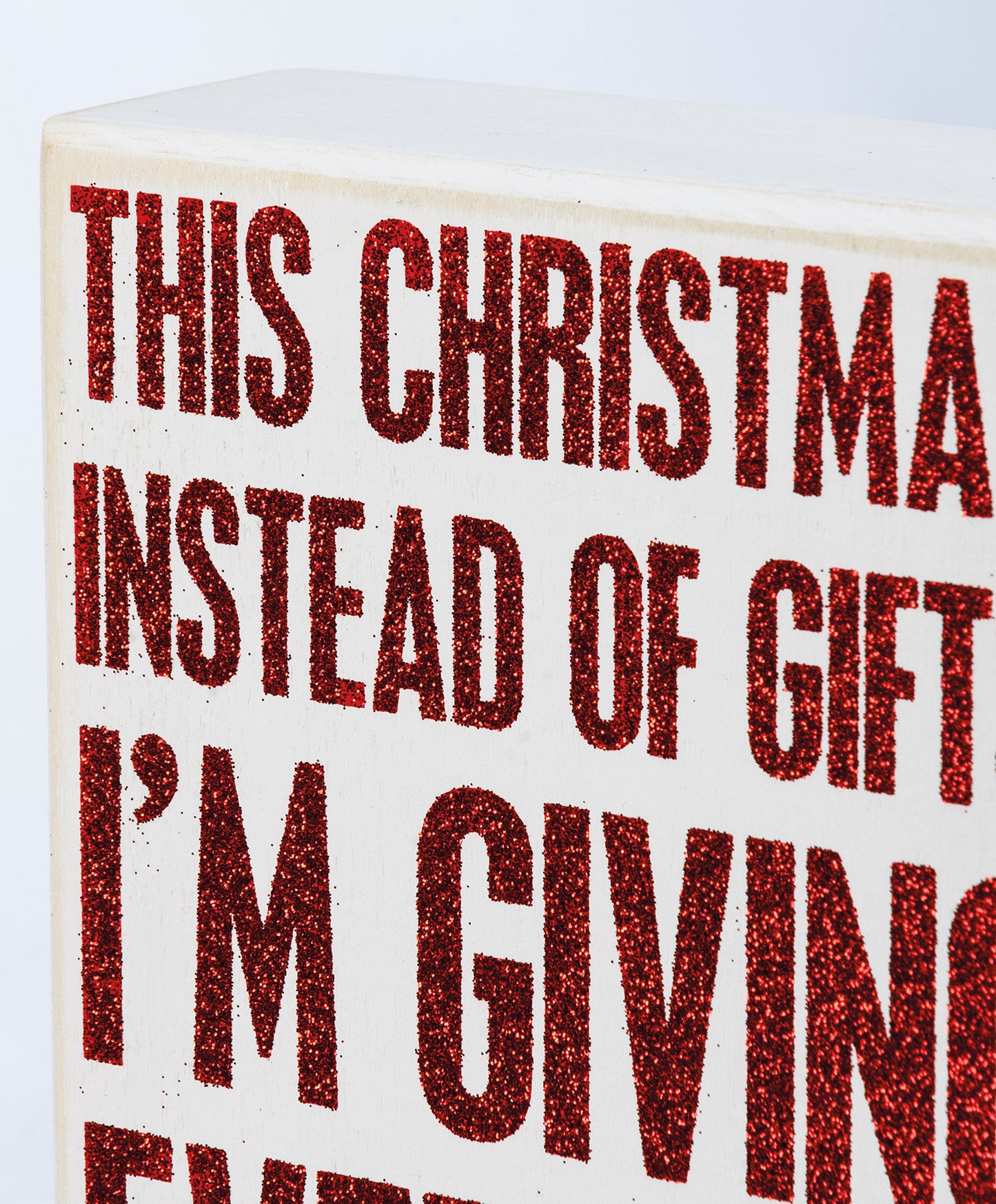 Primitives by Kathy This Christmas I'm Giving My Opinion Box Sign