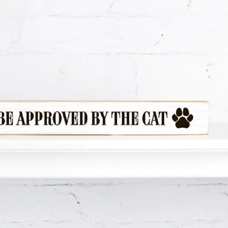 Rustic Marlin All Guests Must be Approved by the Cat Skinny Sign