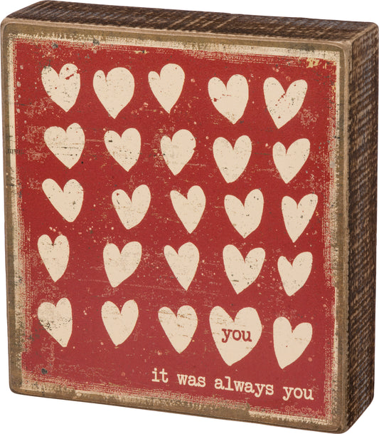 Primitives by Kathy You It Was Always You Box Rustic Inspired Wood Box Sign