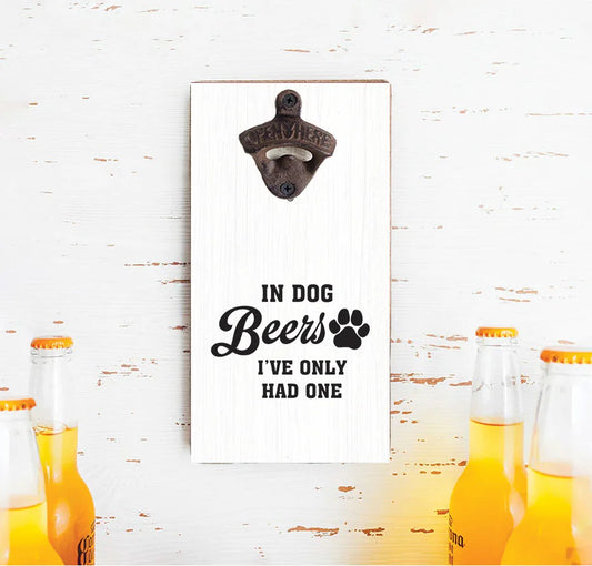 Rustic Marlin In Dog Beers, I Only Had One Wall Mounted Bottle Opener