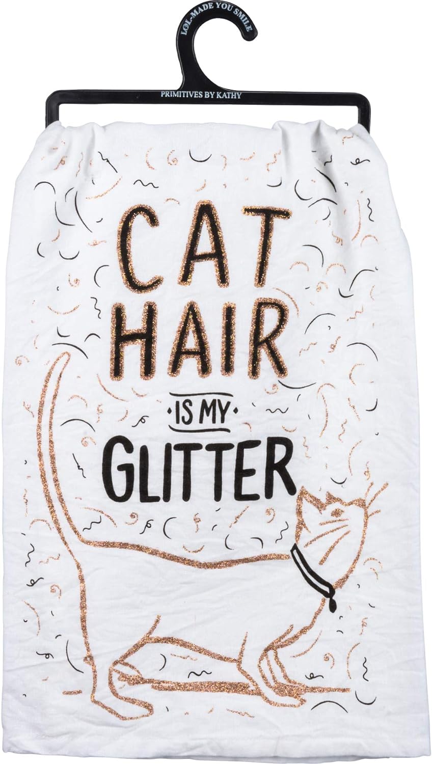 Primitives by Kathy Glitter Kitchen Towel - Cat Hair Is My Glitter