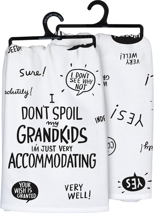 Primitives by Kathy I Don't Spoil My Grandkids Kitchen Towel- 28" x 28"