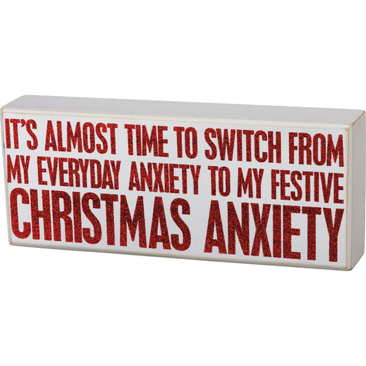 Primitives by Kathy It's Almost Time Christmas Anxiety Box Sign